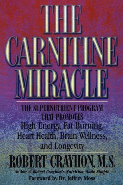 The Carnitine Miracle