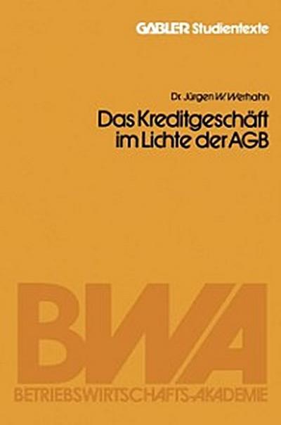 Das Kreditgeschäft im Lichte der AGB