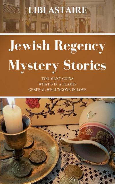 Jewish Regency Mystery Stories (A Jewish Regency Mystery Story, #1)