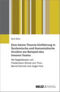 Eine kleine Theorie-Einführung in Systemische und Humanistische Ansätze am Beispiel des Inneren Teams
