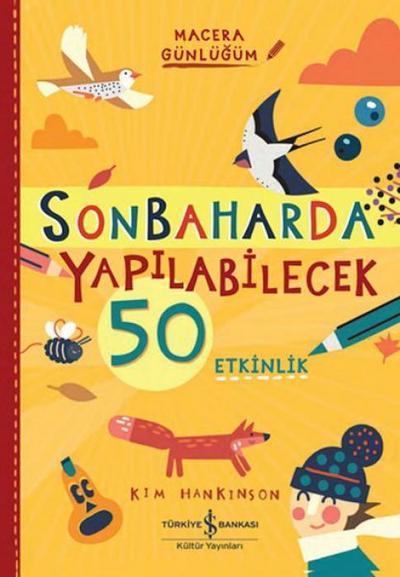 Sonbaharda Yapilabilecek 50 Etkinlik - Macera Günlügüm