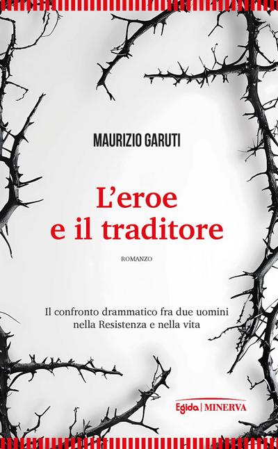 L’ eroe e il traditore