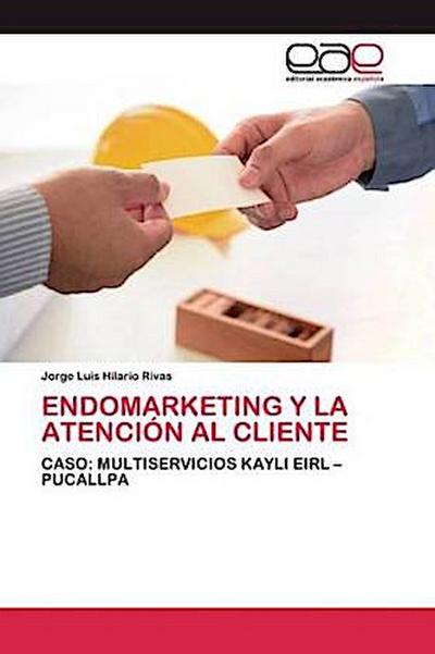 ENDOMARKETING Y LA ATENCIÓN AL CLIENTE