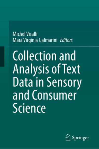 Collection and Analysis of Text Data in Sensory and Consumer Science