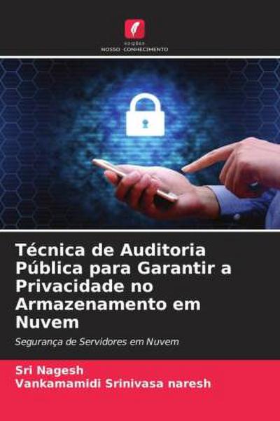 Técnica de Auditoria Pública para Garantir a Privacidade no Armazenamento em Nuvem