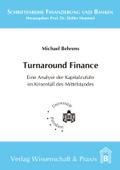 Turnaround Finance: Eine Analyse der Kapitalzufuhr