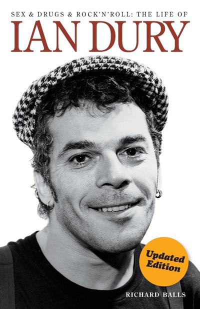 Sex and Drugs and Rock ’n’ Roll: The Life of Ian Dury