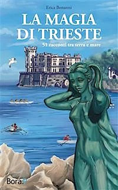 La magia di Trieste