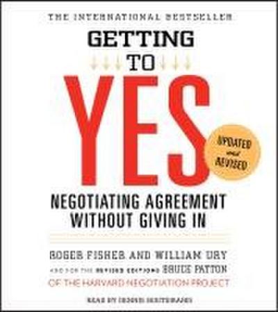 Getting to Yes: How to Negotiate Agreement Without Giving in