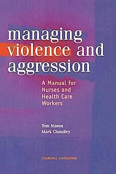Management of Violence and Aggression