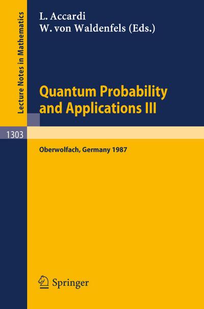 Quantum Probability and Applications III