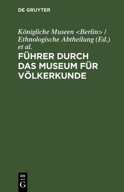 Führer durch das Museum für Völkerkunde