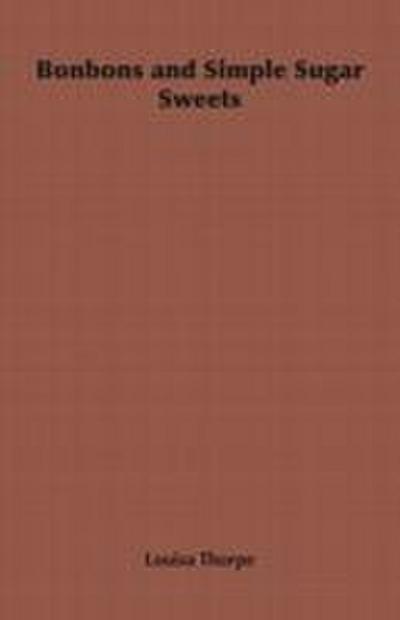 Bonbons and Simple Sugar Sweets