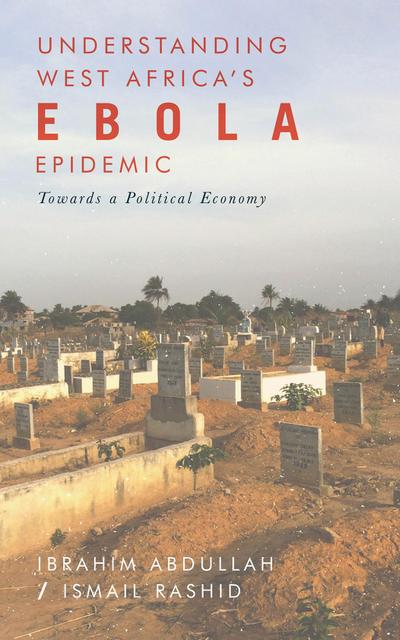 Understanding West Africa’s Ebola Epidemic