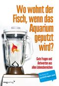 Wo wohnt der Fisch, wenn das Aquarium geputzt wird?
