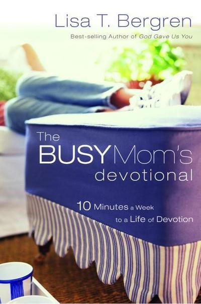 The Busy Mom’s Devotional