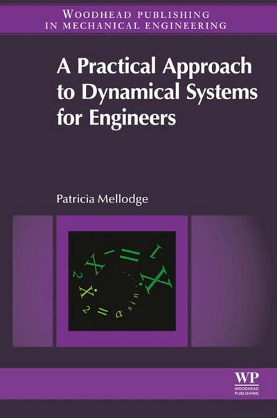 A Practical Approach to Dynamical Systems for Engineers