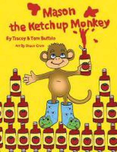 Mason the Ketchup Monkey