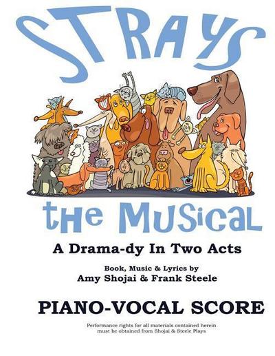Strays, the Musical