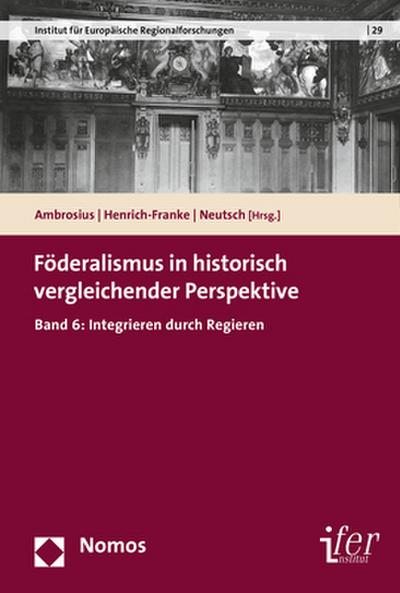 Föderalismus in historisch vergleichender Perspektive