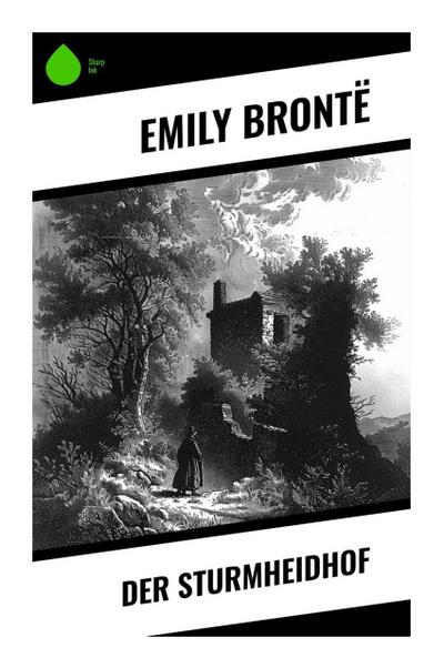 Der Sturmheidhof - Emily Brontë