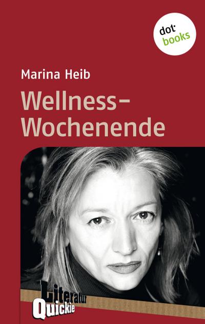 Wellness-Wochenende - Literatur-Quickie