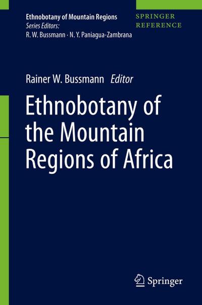 Ethnobotany of the Mountain Regions of Africa Ethnobotany of the Mountain Regions of Africa, 2 Teile