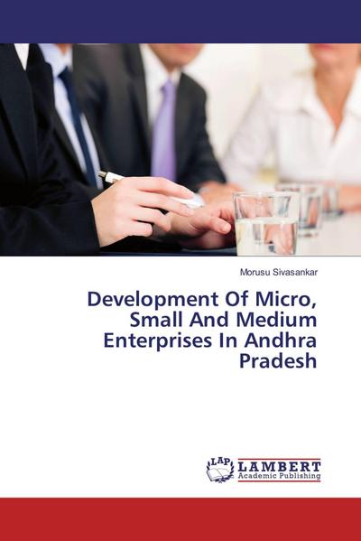 Development Of Micro, Small And Medium Enterprises In Andhra Pradesh