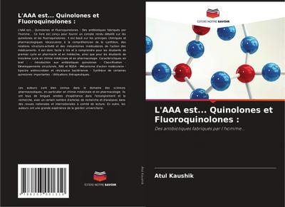 L’AAA est... Quinolones et Fluoroquinolones :