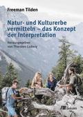 Natur- und Kulturerbe vermitteln - das Konzept der