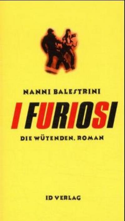 I Furiosi /Die Wütenden