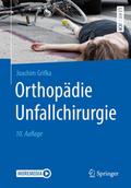 Orthopädie Unfallchirurgie von Joachim Grifka | Taschenbuch