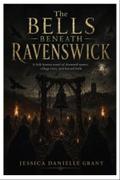 The Bells Beneath Ravenswick