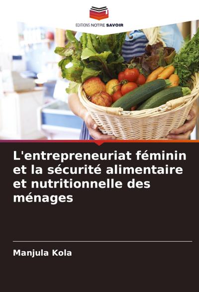 L’entrepreneuriat féminin et la sécurité alimentaire et nutritionnelle des ménages