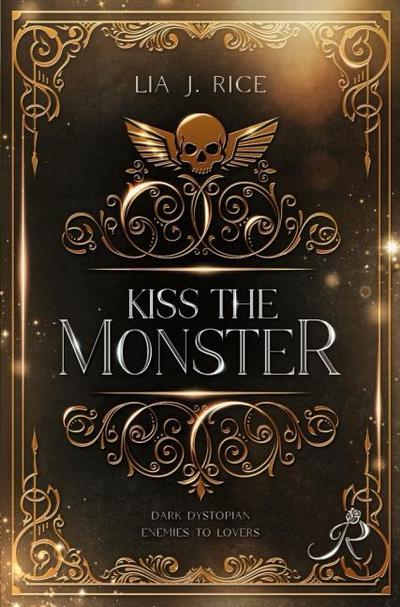 Kiss the Monster: Band 1 | Dark Dystopian Enemies to Lovers