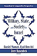 Military, State, and Society in Israel