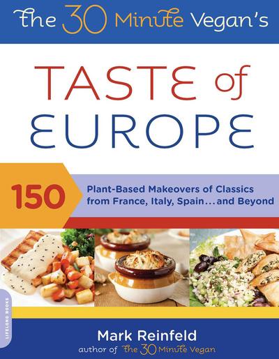 The 30-Minute Vegan’s Taste of Europe