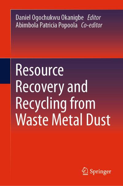 Resource Recovery and Recycling from Waste Metal Dust