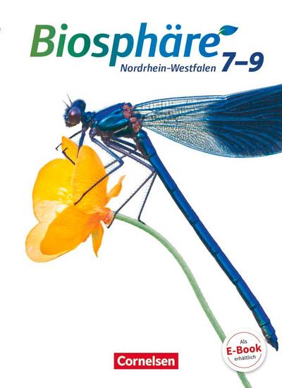 Biosphäre Sekundarstufe I 7.-9. Schuljahr. Schülerbuch. Gymnasium Nordrhein-Westfalen