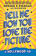 Tell Me How You Love the Picture