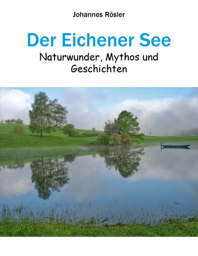 Der Eichener See