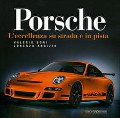 Porsche. L’eccellenza su strada e in pista