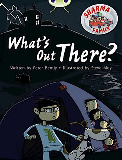 Bug Club Independent Fiction Year Two Turquoise B Sharma Family: What’s Out There?