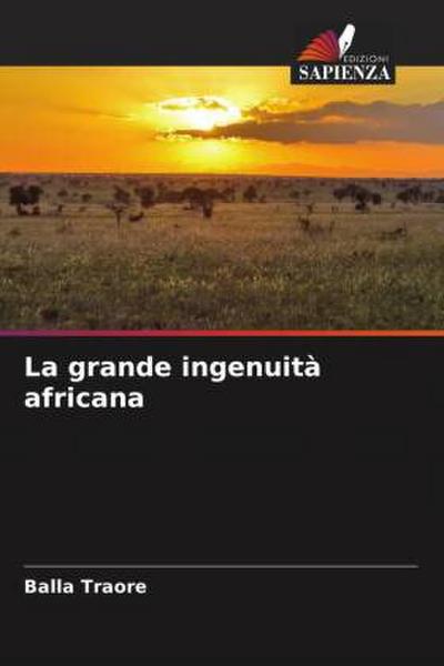 La grande ingenuità africana