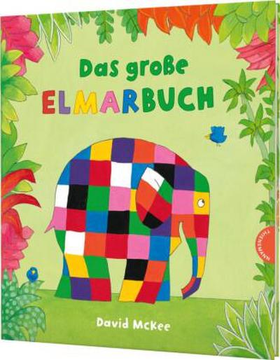 Elmar: Das große Elmarbuch