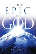 The Epic of God: A Guide to Genesis (Guides to God’s Word, #1)