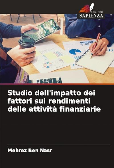 Studio dell’impatto dei fattori sui rendimenti delle attività finanziarie