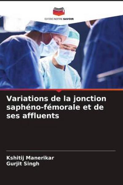 Variations de la jonction saphéno-fémorale et de ses affluents