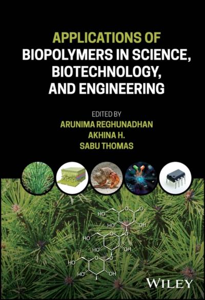 Applications of Biopolymers in Science, Biotechnology, and Engineering