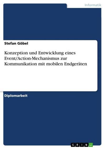 Konzeption und Entwicklung eines Event/Action-Mechanismus zur Kommunikation mit mobilen Endgeräten